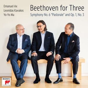 Ma,Yo-Yo / Kavakos,Leonidas / Ax,Emanuel - Beethoven for Three: Symphony 6 & Op